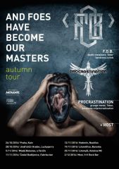 AND FOES HAVE BECOME OUR MASTERS – Autumn Tour 2016